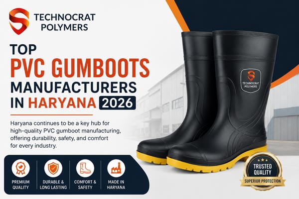 Top PVC Gumboots Manufacturers in Haryana 2026